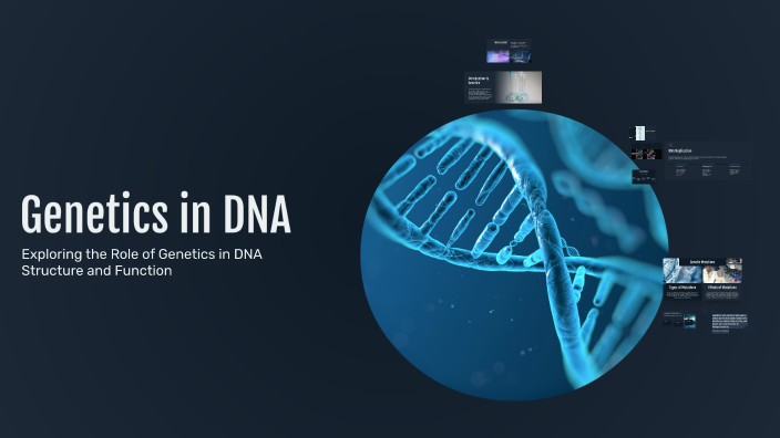 Genetics in DNA by MIRELA RAKAJ on Prezi