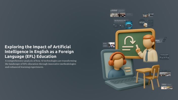 Exploring the Impact of Artificial Intelligence in English as a Foreign ...