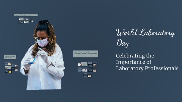 World Laboratory Day by Maysoon Nasraddin on Prezi