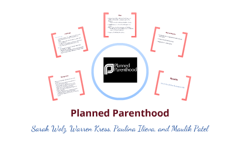 Planned Parenthood Case Study by Sarah Elizabeth on Prezi