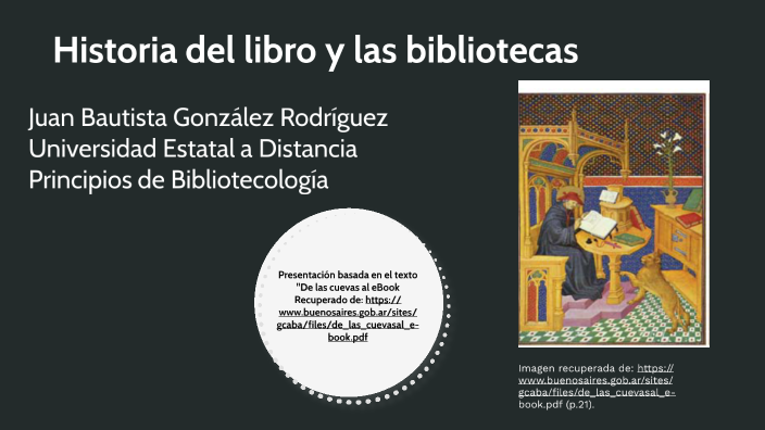 Historia del libro y las bibliotecas by JUAN BAUTISTA GONZÁLEZ RODRIGUEZ