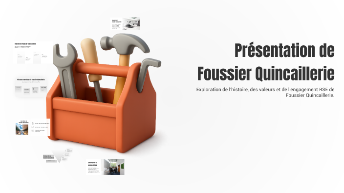 Présentation de Foussier Quincaillerie by Leo Pinto Dos Santos on Prezi