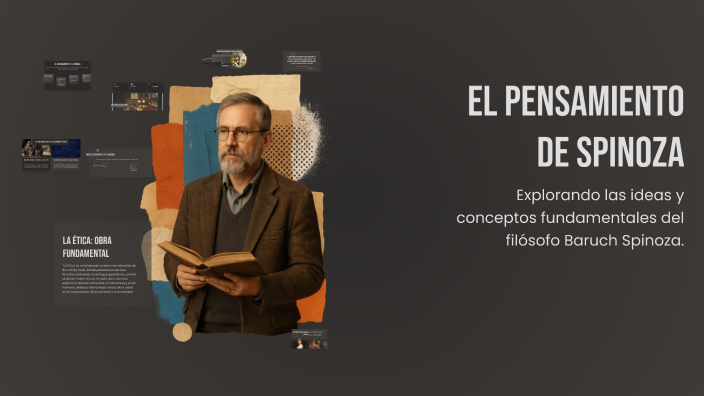 El Pensamiento de Spinoza by Alxs pueta on Prezi