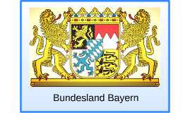 Bundesland Bayern By Mihael Souza