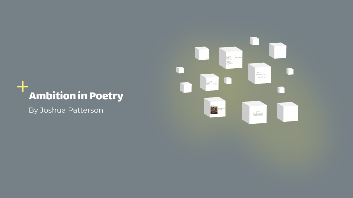 Ambition Poems by Joshua Patterson on Prezi