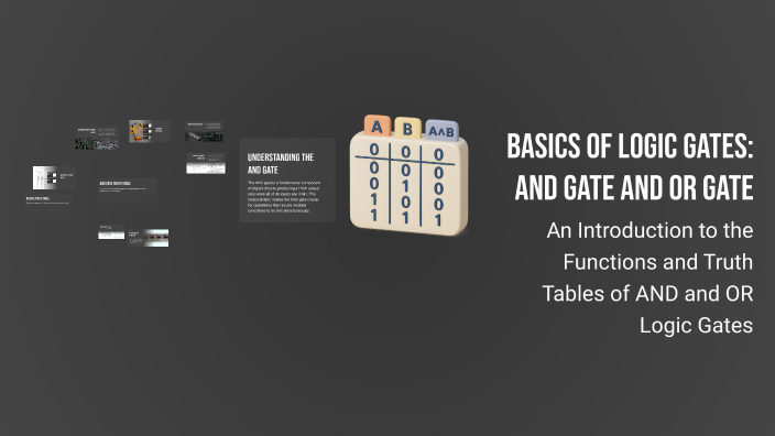 Basics of Logic Gates: AND Gate and OR Gate by Dr Anurag Chauhan on Prezi