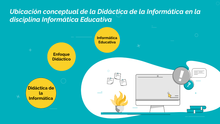 Ubicación conceptual de la Didáctica de la Informática en la disciplina ...