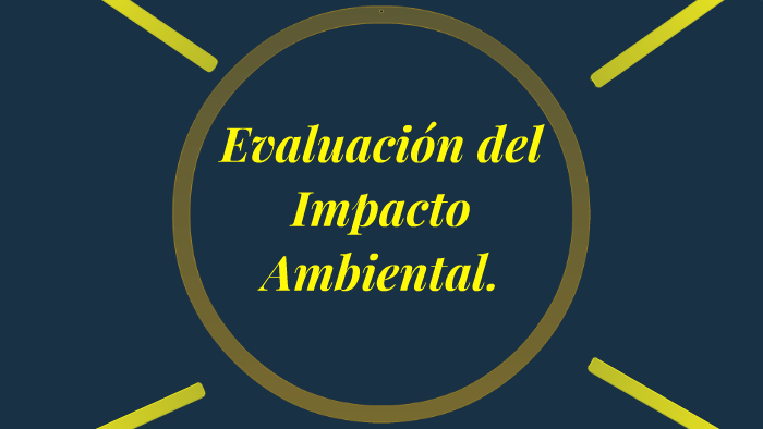 Origen De La Evaluacion Del Impacto Ambiental. By Henry Arenas Vicent