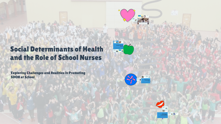 Social Determinants of Health and the Role of School Nurses by Haley ...