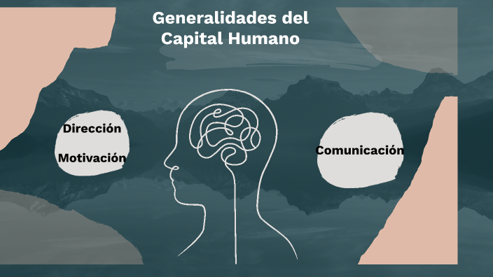 Gestión de Capital Humano by BRUNO ANZALDO on Prezi