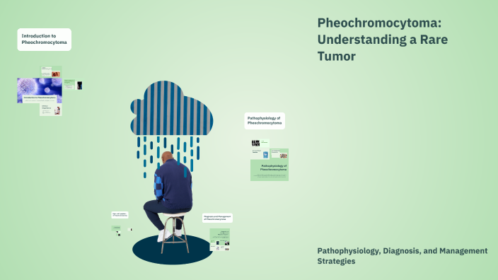 Pheochromocytoma: Understanding a Rare Tumor by albin jacob on Prezi