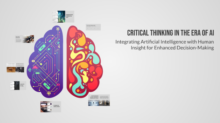 Critical Thinking in the Era of AI by Danny Allred on Prezi