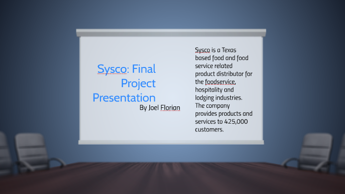 Sysco: Final Project Presentation by Joel Florian on Prezi