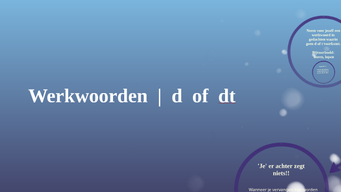 Werkwoorden | d of dt by Warja de Lange on Prezi