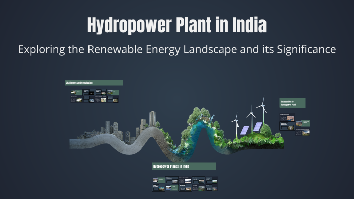 Hydropower Plant in India by Akshay. K on Prezi