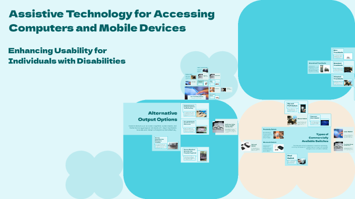 Assistive Technology for Accessing Computers and Mobile Devices by ...