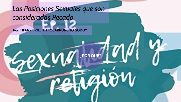 Las Posiciones Sexuales que son consideradas Pecado by Tifany Brillith ...