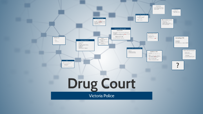 Drug Court by Jessica McCartney on Prezi