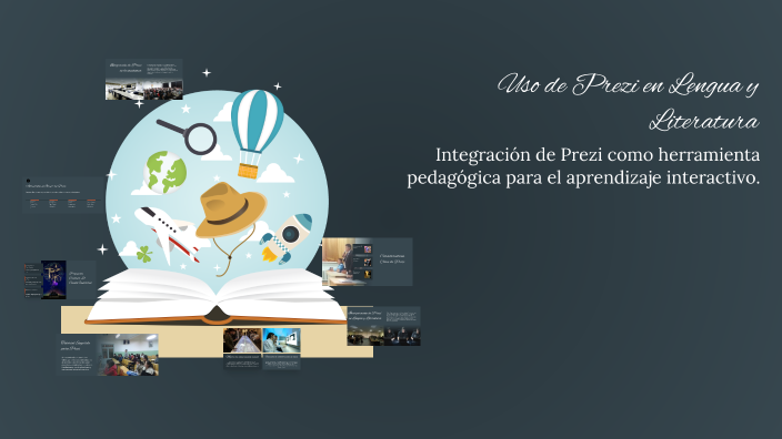 Uso de Prezi en Lengua y Literatura by Lourdes Gonzalez on Prezi