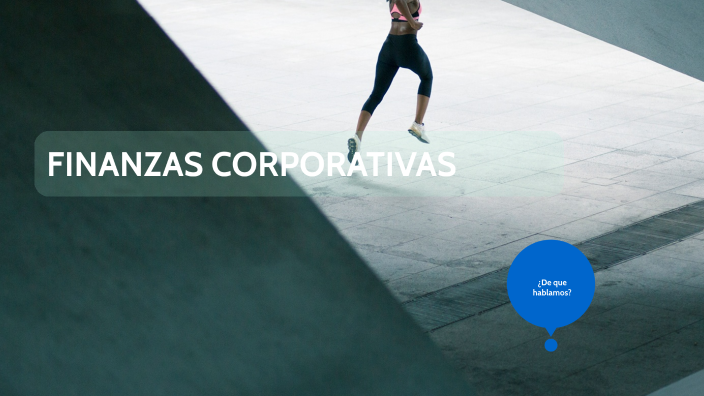 FINANZAS CORPORATIVAS by Antonio Novoa Carballido on Prezi