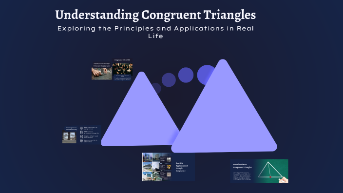 Understanding Congruent Triangles by moh b on Prezi