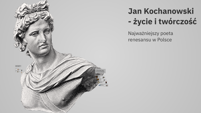 Jan Kochanowski - życie i twórczość by Natalia Natalia on Prezi