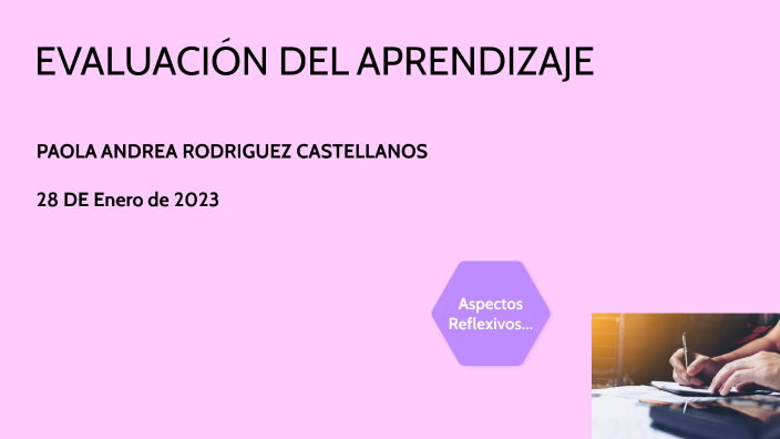 EVALUACIÓN DEL APRENDIZAJE by Paola Andrea Rodríguez Castellanos on Prezi
