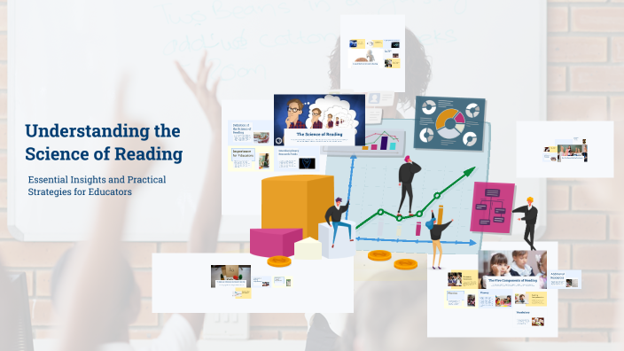 Understanding the Science of Reading by Glen Miller on Prezi