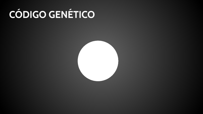 CÓdigo GenÉtico By On Prezi 7451