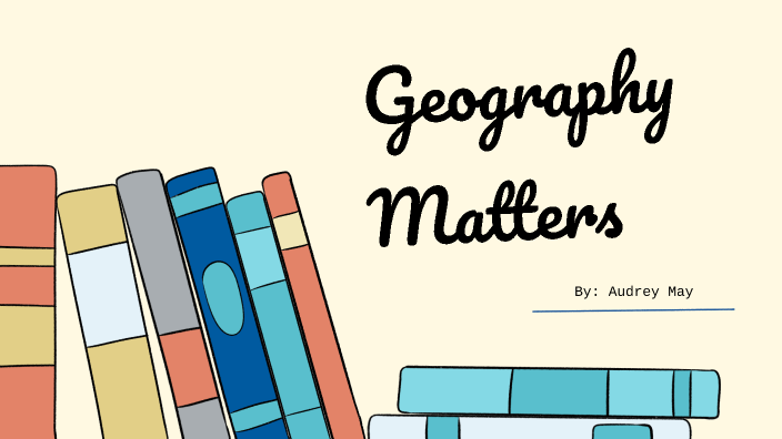 How to Read Literature Like a Professor: Geography Matters by Audrey May on Prezi