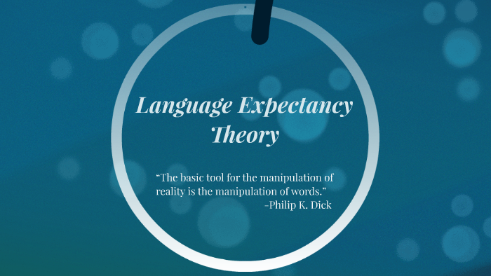 Language Expectancy Theory by Zephyrus Morley on Prezi