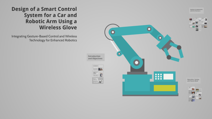 Design of a Smart Control System for a Car and Robotic Arm Using a ...