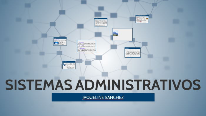 SISTEMAS Administrativos By Jaqueline Sanchez Hinojosa