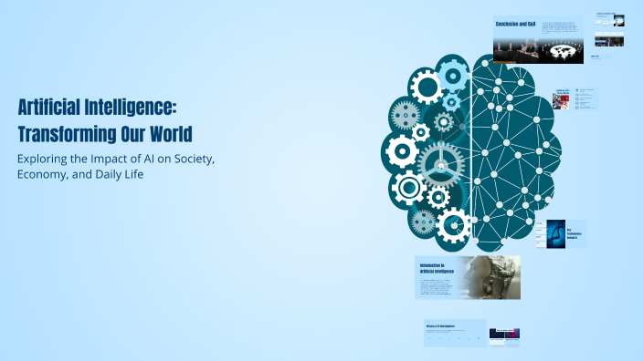 Artificial Intelligence: Transforming Our World by Zinexx Ff on Prezi