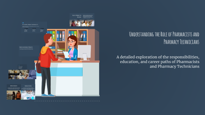 Understanding the Role of Pharmacists and Pharmacy Technicians by ...