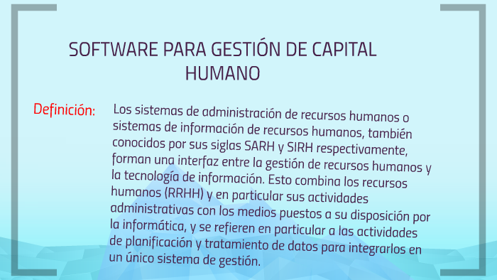 SOFTWARE PARA GESTION DE CAPITAL HUMANO by Jose Botello on Prezi