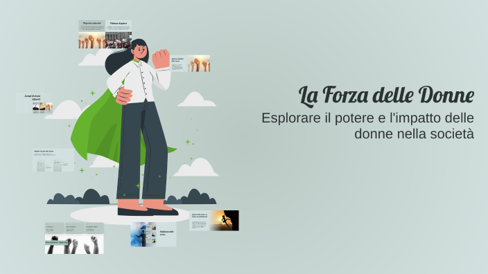 La Forza delle Donne by Lorenzo D'urso on Prezi