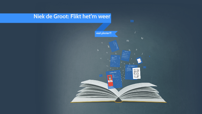 niek de groot: flikt het hem weer by Berend adema on Prezi