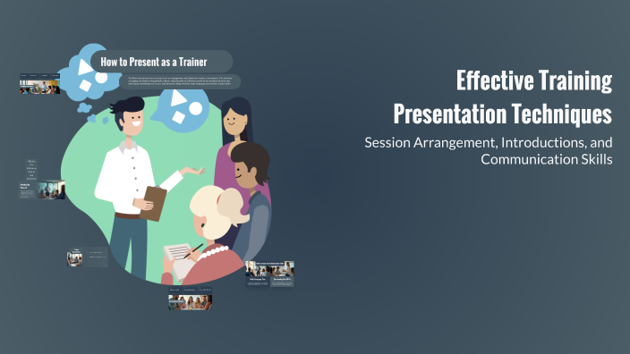 Effective Training Presentation Techniques by sherry samy on Prezi