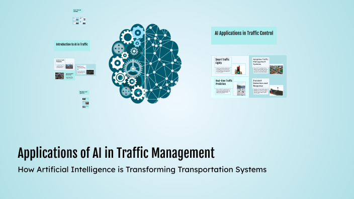 Applications of AI in Traffic Management by Владан Јовановић on Prezi