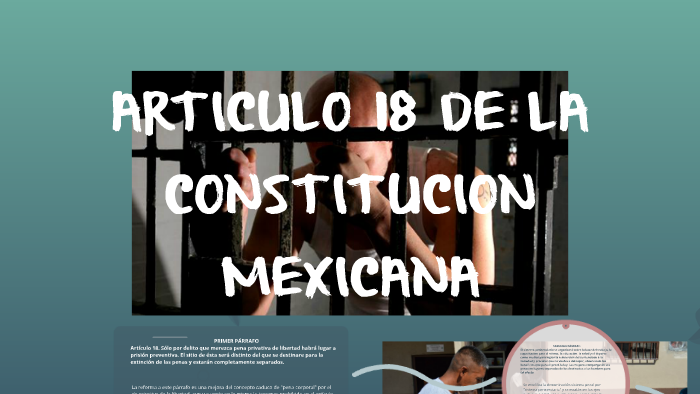 Articulo 18 De La Constitucion Mexicana By Ismael Dominguez On Prezi