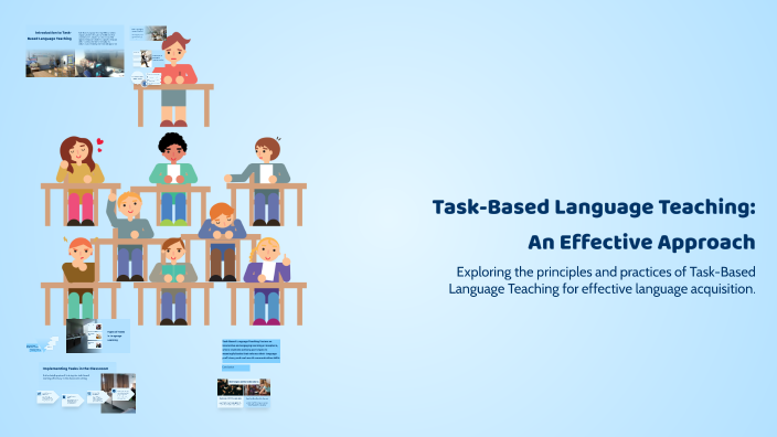 Task-Based Language Teaching: An Effective Approach by Rodi Sorto on Prezi