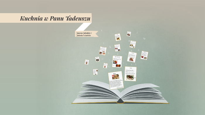 Kuchnia w Panu Tadeuszu by Asia Jakubiec on Prezi
