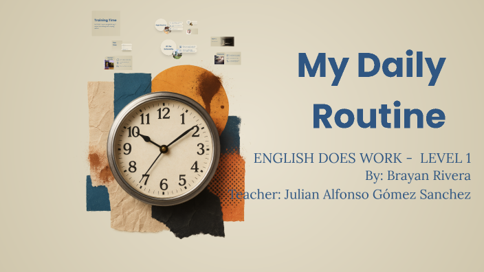 My Daily Routine by Brayan Rivera on Prezi