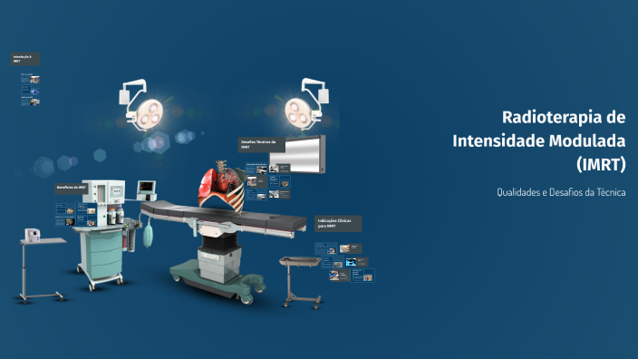 Radioterapia de Intensidade Modulada (IMRT) by EMILYN BERTO on Prezi