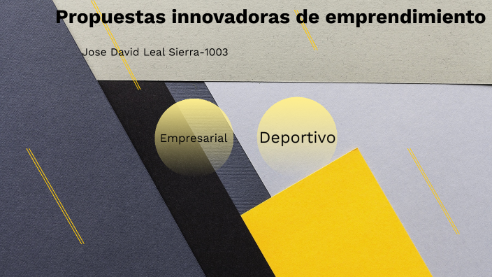 PROPUESTA INNOVADORA DE EMPRENDIMIENTO EMPRESARIAL By Jose David Leal ...