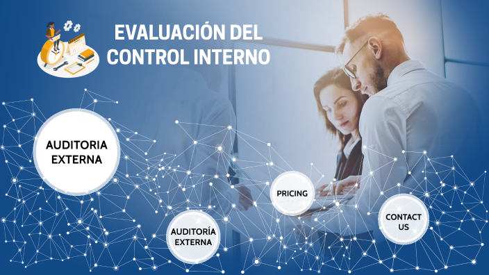 Evaluación del Control Interno by Iván Díaz on Prezi