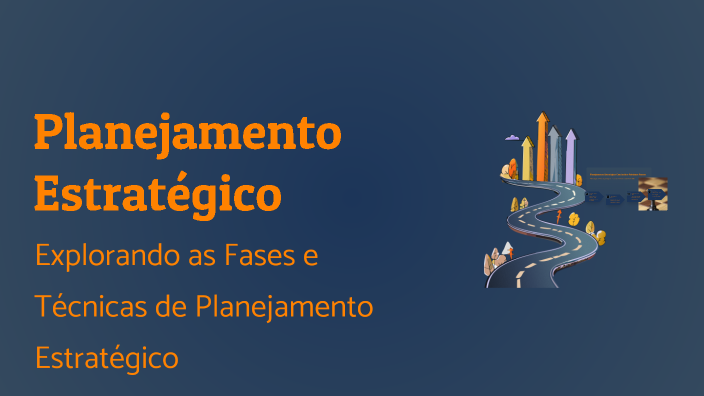 Planejamento Estratégico by Diana Greyce on Prezi