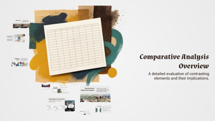 Comparative Analysis Overview by Angeles Garcia noya on Prezi
