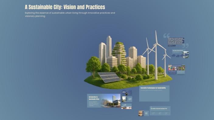 A Sustainable City: Vision and Practices by Таня Таня on Prezi